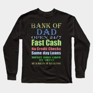 Bank Of Dad Long Sleeve T-Shirt